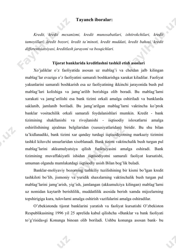 yaratish va faoliyat kursatishi o’zbekiston respublikasining 1996 yil 25 aprelida kabul qilishcha «banklar va bank faoliyati to’g’risida»gi konunga binoan olib boriladi. ushbu konunga asosan bank- bu tijorat tashkiloti bo’lib, bank faoliyati deb xisoblanadigan kuyidagi faoliyat turlari majmuini amalga oshiradigan yuridik shaxsdir: - yuridik va jismoniy shaxslardan omonatlar kabul qilish xamda kabul kilingan mablag’lardan tavakkal kilib kredit berish yoki investitsiyalash uchun foydalanish; - tulovlarni amalga oshirish. ishlab chikarish va muomalaning o’sishi munosabatida barcha mamlakatlarda banklarni axamiyati kutarildi. natijada tijorat banklari funktsiyalariga yangi, masalan, foiz keltiradigan kapitalni boshkarish funktsiyalari qo’shildi. shunday kilib banklar-bu kreditning rivojlanishi natijasidir. shuning uchun kredit bankga nisbatan asos bo’lib xisoblanadi. kreditlashtirishda kredit bitimidagi ikki tomonning manfaatlarini ko’rsatadi. banklar, xo’jalik tashkilotlarning manfaatlaridan kelib chikkan holda ularning talablarini kondirish maqsadida ish yuritadi. qarz oluvchining iqtisodiyotini rivojlantirish, uning rakobatbardoshligi va foydaligi, ishlab chikarish va muomalasining to’xtovsiz olib borilishi uchun beriladigan kreditlar bank kreditlashining maqsadi hisoblanadi. shu bilan birga mijozning manfaatlari kredit …