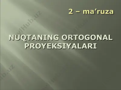 nuqtaning ortogonal proyeksiyalari — PPT