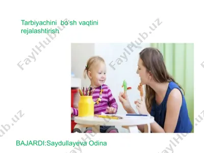 tarbiyachini boʻsh vaqtini rejalashtirish — PPTX