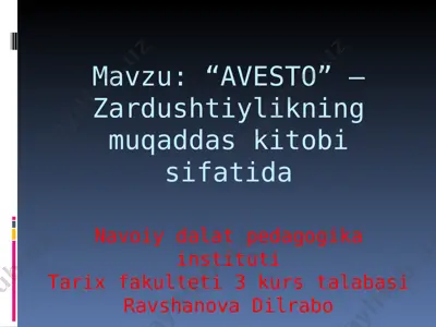 avesto - zardushtiylikning muqaddas kitobi — PPT
