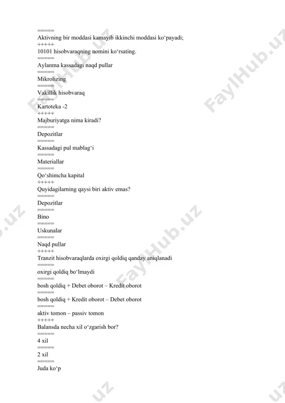 ==== debitor qarzlar ===== berilgan kreditlar ===== bankning uzoq muddatli krediti +++++ buxgalteriya hisobining asosiy printsiplari? ===== uzluksizlik, ishonchlilik, ko‘rsatkichlarning qiyoslanuvchanligi ===== aniqlik, hisoblash ehtiyotkorlik, ko‘rsatkichlarning qiyosluvchanligi ===== mazmunning shakldan ustunligi, ko‘rsatkichlarning qiyosluvchanligi, moliyaviy hisobotning betarafligi ===== xo‘jalik operaciyalari aktivlar va passivlar pulda baholanishi, aktivlar va majburiyatlarning baholanishi +++++ qayta sanash vaqtida kassada mijoz naqd pullaridan ortiqcha mablag‘ aniqlanganda qanday buxgalteriya o‘tkazmasi amalga oshiriladi? ===== dt 10101- aylanma kassadagi naqd pullar, kt 29816-“naqd pullarni qayta hisoblashda aniqlangan ortiqchalar” ===== dt 10101- aylanma kassadagi naqd pullar, kt mijoz hisobvarag‘i ===== dt 22400- “to‘lanishi lozim bo‘lgan hisoblangan foizlar” (tegishli hisobvarag‘i), kt 10101-“aylanma kassadagi naqd pullar” yoki mijoz hisobvarag‘i yoki vakillik hisobvarag‘i ===== dt 29816-“naqd pullarni qayta hisoblashda aniqlangan ortiqchalar”, kt 29804-“ boshqa bank mijozlarining inkasso qilingan pul tushumlari va cheklari” h/r +++++ chiqim kassa orderi kim tomonidan imzolanadi ===== buxgalteriya xodimi ===== bank rahbari ===== bank bosh buxgalteri ===== kredit bo‘limi xodimi …