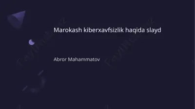 marokash kiberxavfsizlik haqida slayd — PPTX