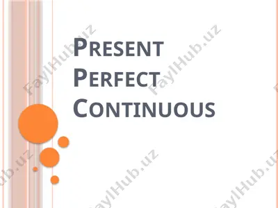 present perfect continuous — PPTX