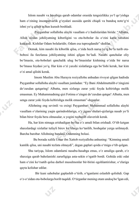 ʻrsatib qolsa darhol musulmonlar bir-birini ogohlantirishar, oʻzlariga qayta kelishar edilar. bir kuni sahobalar gaplashib oʻtirib, oʻtganlarni eslashib qolishdi. gap oʻz-oʻzidan ota-bobolarga borib taqaldi. oʻtirganlar mening otam undoq boʻlgan edi, bobom bundoq boʻlgan ekan, deb ota-bobolari ila faxrlana boshlashdi. men falonchining oʻgliman, deyishga oʻtishdi. navbat asli arab boʻlmagan sahobiylardan biriga kelganda u kishi, men islom oʻgliman, dedi. shunda umar ibn xattob roziyallohu anhu oʻrnidan turib, men ham islom oʻgliman, deb yiglab yubordi. majlisda oʻtirganlar, birdan oʻzlariga kelishib, umar roziyallohu anhuga qoʻshilib yiglashdi va oʻzlaridan oʻtgan nuqsonga afsus qilishdi. ilm-ma’rifat — insonni kamolotga yetaklovchi, unga najot beruvchi buyuk ne’mat. bu fikrning yorqin dalili sifatida imom buxoriyning o‘n ikki asr oldin “dunyoda ilmdan boshqa najot yo‘q va bo‘lmagay” degan fikrlari asos. shu bois ajdodlarimiz qadimdan ilm-ma’rifat o‘rganish va farzand ta’lim-tarbiyasiga ustuvor ahamiyat qaratib keladi. bugun bu an’ana davom etayotgani, so‘nggi yillarda mamlakatimizda ilm-fan va diniy ma’rifatga berilayotgan e’tibor yaqin kelajakda o‘z samarasini berishi …
