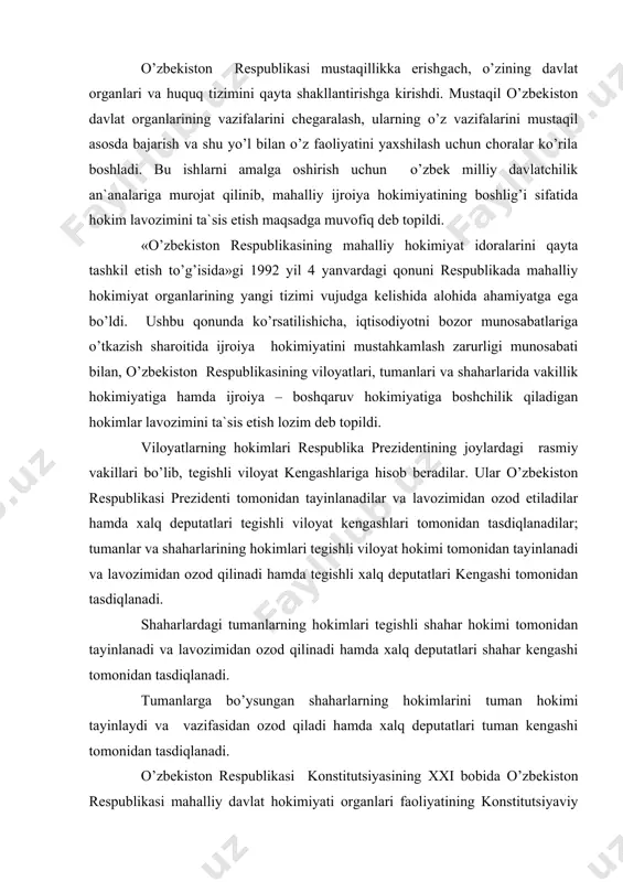 ilinadi hamda tegishli xalq deputatlari kengashi tomonidan tasdiqlanadi. shaharlardagi tumanlarning hokimlari tegishli shahar hokimi tomonidan tayinlanadi va lavozimidan ozod qilinadi hamda xalq deputatlari shahar kengashi tomonidan tasdiqlanadi. tumanlarga bo’ysungan shaharlarning hokimlarini tuman hokimi tayinlaydi va vazifasidan ozod qiladi hamda xalq deputatlari tuman kengashi tomonidan tasdiqlanadi. o’zbekiston respublikasi konstitutsiyasining xxi bobida o’zbekiston respublikasi mahalliy davlat hokimiyati organlari faoliyatining konstitutsiyaviy asoslari mustahkamlangan. unda mahalliy davlat hokimiyati vakillik organlarining tizimi; tuzilish tartibi; ularning vakolatlari; faoliyatining shakllari; o’zini – o’zi boshqarish organlari va qabul iladigan huquqiy hujjatlari to’g’risidagi konstitutsiyaviy normalar ko’rsatilgan. o’zbekiston respublikasi konstitutsiyasining 99-moddasiga binoan, viloyatlar, tumanlar va shaharlarda (tumanga bo’ysunadigan shaharlar, shuningdek, shahar tarkibiga kiruvchi tumanlardan tashqari) hokimlar boshchilik qiladigan xalq deputatlari kengashlari bo’lib, ular davlat va fuqarolarning manfaatlarini ko’zlab o’z vakolatlariga taalluqli masalalarni hal etadilar. demak, mahalliy davlat hokimiyatining vakilligi tashkil etiladi. tumanlarga bo’ysunadigan shaharlarda va shahar tarkibiga kiruvchi tumanlarda esa davlat hokimiyati vakillik organlari tashkil etilmaydi. bu joylarda faqat ijroiya …