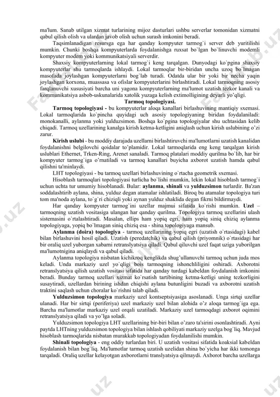 ishi lozim. ularga masalan, novell net ware nt server va boshqalarni misol qilish mumkin. lokal tarmoqda oddiy axborotlar va fayl ma'lumotlarini jo‘natish va qabul qilishda asosan outlook express dasturdan foydalaniladi. bu dastur bilan ish yuritish juda qulay. bu dasturdan tashqari to‘g‘ridan to‘g‘ri kompyutеrlar bilan bog‘lanish uchun “сетовое окружение” vositasidan foydalanish mumkin. bu vosita windows ish stolida joylashgan bo‘lib, u ishga tushirilganda lokal tarmoqqa ulangan kompyutеrlar nomlari ro‘yxati chiqadi va u еrdan kеrakli kompyutеr xotirasidagi fayllarni ko‘rish imkoni mavjud. tarmoqning dasturiy ta'minoti tarmoqning imkoniyati uning foydalanuvchiga ko`rsatadigan xizmati bilan ulchanadi. tarmoqning har bir xizmat turi hamda unga kirish uchun dasturiy ta'minot ishlab chiqiladi. tarmoqda ishlash uchun belgilangan dastur bir vaqtda ko’plab foydalanuvchilar uchun mo’ljallangan bo`lishi kerak. hozirda shunday dasturiy ta'minot tuzishning ikki xil asosiy tamoyili joriy etilgan. birinchi tamoyilda tarmoqning dasturlashtirilgan ta'minoti ko`pgina foydalanuvchilarga hamma kirishi mumkin bo`lgan bosh kompyuter resurslarini taqdim etishga mo’ljallangan. u fayl-server deb yuritiladi. bosh kompyuterning asosiy …