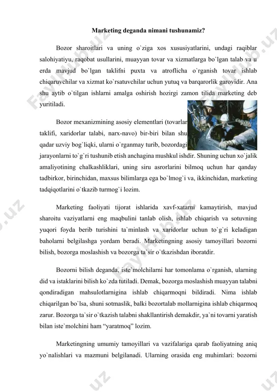 muhimlari: bozorni atroflicha o`rganish, mahsulot turlarini rejalashtirish, mahsulot sifatini qiyomiga etkazish, tovar reklamasini tashkil qilish, uning eng maqbul bahosini belgilash hamda savdosini tashkil etishdir. marketing bozor iqtisodiyotining muhim elementi bo`lib, mamlakatimizda xo`jalik sub`ektlari va tadbirkorlar uni o`zlashtirish va tashkil qilish sohasida muayyan natijalarga erishdilar. korxona va firmalarda marketing xizmati bo`limi tashkil etilmoqda. shuni alohida ta`kidlab o`tish lozimki, tovarlar va xizmatlarning raqobatbardoshligini oshirish ko`p jihatdan marketing xizmatining samaradorligiga bog`liqdir. biroq shu narsani esdan chiqarmaslik kerakki, marketing xizmatini tashkil qilish muayyan sarf-xarajatlar qilish va sabr-toqat ko`rsatishni talab etadi, buning ustiga darrov samara ham bera olmaydi. bu ish, bir tomondan, iste`molchilarni etarlicha yuqori bo`lgan talablariga va xarid qobiliyatlariga, ikkinchi tomondan, tovarlar va xizmatlarni tanlash erkinligiga mos keladigan bo`lishi kerak. marketingni joriy etish tashkiliy shart-sharoitlarni yaratishni talab etadi. korxonalarni rejalashtirish va uni boshqarish, ichki va tashqi savdo aloqalari tizimini yaratish, shuningdek, tovarlar bilan yuqori darajada ta`minlangan bozor kanallari bo`yicha tayyorlangan mahsulotlarni sotish shular jumlasidandir. …