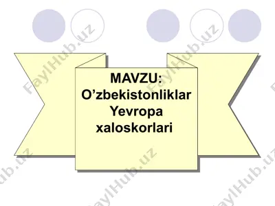 o’zbekistonliklar yevropa xaloskorlari — PPTX