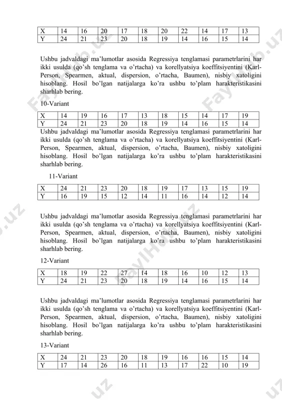 eristikasini sharhlab bering. 11-variant x 24 21 23 20 18 19 17 13 15 19 y 16 19 15 12 14 11 16 14 12 14 ushbu jadvaldagi ma’lumotlar asosida regressiya tenglamasi parametrlarini har ikki usulda (qo’sh tenglama va o’rtacha) va korellyatsiya koeffitsiyentini (karl- person, spearmen, aktual, dispersion, o’rtacha, baumen), nisbiy xatoligini hisoblang. hosil bo’lgan natijalarga ko’ra ushbu to’plam harakteristikasini sharhlab bering. 12-variant x 18 19 22 27 14 18 16 10 12 13 y 24 21 23 20 18 19 14 16 15 14 ushbu jadvaldagi ma’lumotlar asosida regressiya tenglamasi parametrlarini har ikki usulda (qo’sh tenglama va o’rtacha) va korellyatsiya koeffitsiyentini (karl- person, spearmen, aktual, dispersion, o’rtacha, baumen), nisbiy xatoligini hisoblang. hosil bo’lgan natijalarga ko’ra ushbu to’plam harakteristikasini sharhlab bering. 13-variant x 24 21 23 20 18 19 16 16 15 14 y 17 14 26 16 11 13 17 22 10 19 ushbu jadvaldagi ma’lumotlar asosida regressiya tenglamasi …