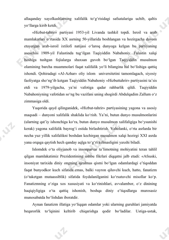 lgan mamlakatimiz prezidentining ushbu fikrlari diqqatni jalb etadi: «afsuski, insoniyat tarixida diniy ongning ajralmas qismi bo‘lgan odamlardagi e’tiqoddan faqat bunyodkor kuch sifatida emas, balki vayron qiluvchi kuch, hatto, fanatizm (o‘taketgan mutaassiblik) sifatida foydalanilganini ko‘rsatuvchi misollar ko‘p. fanatizmning o‘ziga xos xususiyati va ko‘rinishlari, avvalambor, o‘z dinining haqiqiyligiga o‘ta qattiq ishonish, boshqa diniy e’tiqodlarga murosasiz munosabatda bo‘lishdan iboratdir. aynan fanatizm illatiga yo‘liqqan odamlar yoki ularning guruhlari jamiyatda beqarorlik to‘lqinini keltirib chiqarishga qodir bo‘ladilar. ustiga-ustak, ommaviylik unsuri muayyan bir xatti-harakatlar uchun shaxsiy javobgarlik hissini yo‘qotib yuboradi...» 2004-yilning mart-aprel oylarida mamlakatimiz poytaxti toshkent shahrida, buxoro va toshkent viloyatlarida sodir etilgan, bir qancha begunoh yurtdoshlarimizning umriga zomin bo‘lgan fojiali voqealar ham fanatizmning manfur namoyishidir. ko‘ksini qalqon qilib, vatanimiz xavfsizligi, yurtdoshlarimizning tinchosoyishta hayotini asrash yo‘lida o‘z jonini ayamagan vatandoshlarimizning ibratli xatti-harakati shundan guvohlik beradiki, xalqimizning aksariyat qismi yurtimizning xavfsizligi va tinchligini ta’minlash, vatan qudratini oshirish, ma’rifiy dunyo xalqlari yashayotgan farovon hayot darajasiga erishish uchun bugun davlatimiz …