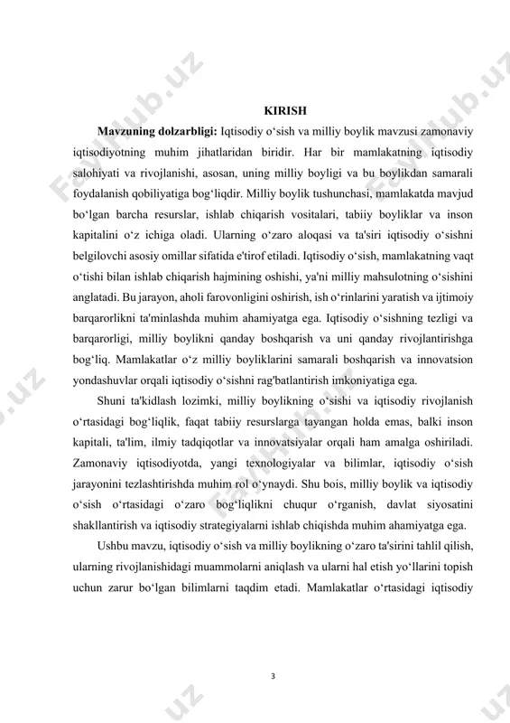 marali boshqarish va innovatsion yondashuvlar orqali iqtisodiy o‘sishni rag'batlantirish imkoniyatiga ega. shuni ta'kidlash lozimki, milliy boylikning o‘sishi va iqtisodiy rivojlanish o‘rtasidagi bog‘liqlik, faqat tabiiy resurslarga tayangan holda emas, balki inson kapitali, ta'lim, ilmiy tadqiqotlar va innovatsiyalar orqali ham amalga oshiriladi. zamonaviy iqtisodiyotda, yangi texnologiyalar va bilimlar, iqtisodiy o‘sish jarayonini tezlashtirishda muhim rol o‘ynaydi. shu bois, milliy boylik va iqtisodiy o‘sish o‘rtasidagi o‘zaro bog‘liqlikni chuqur o‘rganish, davlat siyosatini shakllantirish va iqtisodiy strategiyalarni ishlab chiqishda muhim ahamiyatga ega. ushbu mavzu, iqtisodiy o‘sish va milliy boylikning o‘zaro ta'sirini tahlil qilish, ularning rivojlanishidagi muammolarni aniqlash va ularni hal etish yo‘llarini topish uchun zarur bo‘lgan bilimlarni taqdim etadi. mamlakatlar o‘rtasidagi iqtisodiy farqlarni tushunish, barqaror rivojlanishni ta'minlash va aholi farovonligini oshirish uchun ushbu mavzuni chuqur o‘rganish muhimdir. iqtisodiy o‘sish va milliy boylikning ahamiyatini anglash, davlatlar va xalqaro tashkilotlar tomonidan olib boriladigan siyosat va strategiyalarni samarali amalga oshirishga yordam beradi. kurs ishining maqsadi: "iqtisodiy o‘sish va milliy …