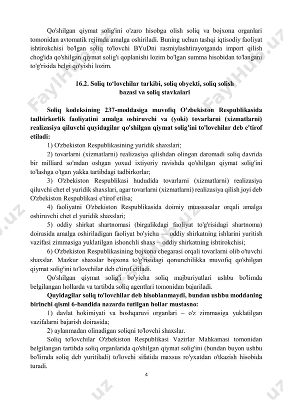 lmoqda. 7. yirik soliq to'lovchilar bo'yicha hududlararo davlat soliq inspektsiyasida hisobda turadigan soliq to'lovchilarga tovarlarni import qilish chog'ida qo'shilgan qiymat solig'i to'lovi hisobiga byudjetdan qoplanishi lozim bo'lgan qo'shilgan qiymat solig'i summalarini o'zaro hisobga olish huquqi berilmoqda. 4 qo'shilgan qiymat solig'ini o'zaro hisobga olish soliq va bojxona organlari tomonidan avtomatik rejimda amalga oshiriladi. buning uchun tashqi iqtisodiy faoliyat ishtirokchisi bo'lgan soliq to'lovchi byudni rasmiylashtirayotganda import qilish chog'ida qo'shilgan qiymat solig'i qoplanishi lozim bo'lgan summa hisobidan to'langani to'g'risida belgi qo'yishi lozim. 16.2. soliq to‘lovchilar tarkibi, soliq obyekti, soliq solish bazasi va soliq stavkalari soliq kodeksining 237-moddasiga muvofiq o'zbekiston respublikasida tadbirkorlik faoliyatini amalga oshiruvchi va (yoki) tovarlarni (xizmatlarni) realizasiya qiluvchi quyidagilar qo'shilgan qiymat solig'ini to'lovchilar deb e'tirof etiladi: 1) o'zbekiston respublikasining yuridik shaxslari; 2) tovarlarni (xizmatlarni) realizasiya qilishdan olingan daromadi soliq davrida bir milliard so'mdan oshgan yoxud ixtiyoriy ravishda qo'shilgan qiymat solig'ini to'lashga o'tgan yakka tartibdagi tadbirkorlar; 3) o'zbekiston respublikasi hududida tovarlarni (xizmatlarni) …