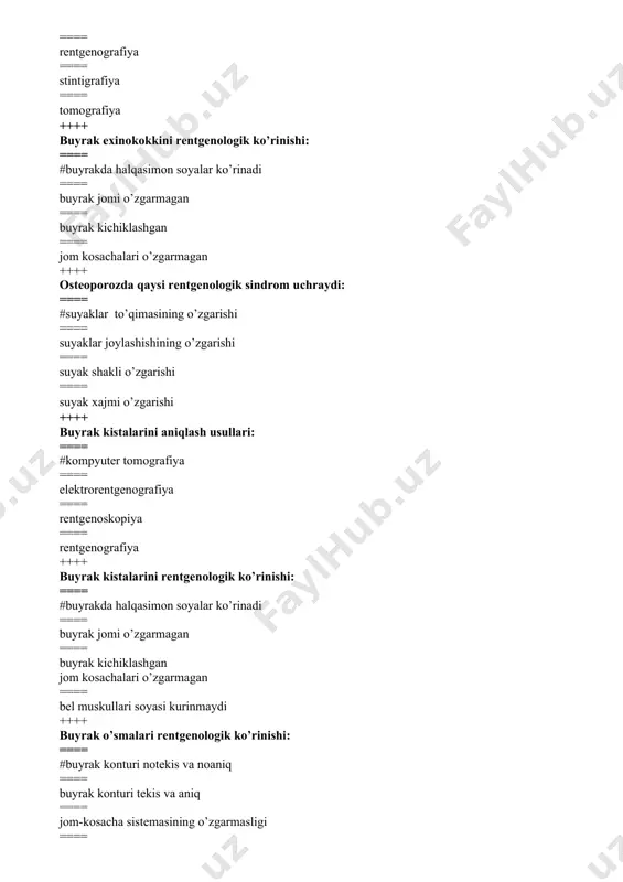 pnеvmoniya ==== exinokokk ==== abssеtsts ++++ qaysi kasallikda o’pka maydonining yorug’ligi kuchayadi? ==== #emfizеma ==== pnevmoniya ==== atelektaz ==== plevrit ++++ suyakning yaxshi sifatli o’smalariga kiradi ==== #ostеoma ==== yuing sarkomasi ==== fibrosarkoma ==== xondrosarkoma ++++ aortal konfiguratsiyadagi yurak o’zgarishlari ==== #yurak beli chuqurlashadi ==== av-burchak ko’tariladi ==== yurak beli yo’qoladi ==== av-burchak o’zgarmaydi ++++ mitral konfiguratsiyadagi yurak o’zgarishlari ==== #yurak beli yo’qoladi ==== av-burchak tushadi ==== yurak beli chuqurlashadi ==== av-burchak o’zgarmaydi ++++ katta yoshdagi kishilarga suyaklar sinishining bitish vaqti ==== #4-5 hafta ==== bir hafta ==== 2 hafta ==== 3 hafta ++++ qaysi a'zolar ko’proq rеntgеn nurlariga sеzuvchan ==== #suyaklar ==== jigar ==== buyraklar ==== talok ++++ sharsimon soyalar qaysi kasalliklarda kuzatiladi ==== #tubеrkulеma ==== krupoz zotiljam ==== pnеvmotoraks ==== emfizеma ++++ qaysi kasalliklarda sharsimon soyalar bo’ladi ==== #kista,exinokokk ==== krupoz zotiljam ==== pnеvmotoraks ==== emfizеma ++++ qaysi kasalliklarda o’pka ildizida o’zgarish bo’ladi ==== #bronx limfa tugunlari yallig’langanda …