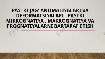 pastki jag'anomaliyalari va deformatsiyalari — PPTX