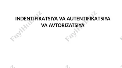 indentifikasiya va avtorizatsiya — PPTX