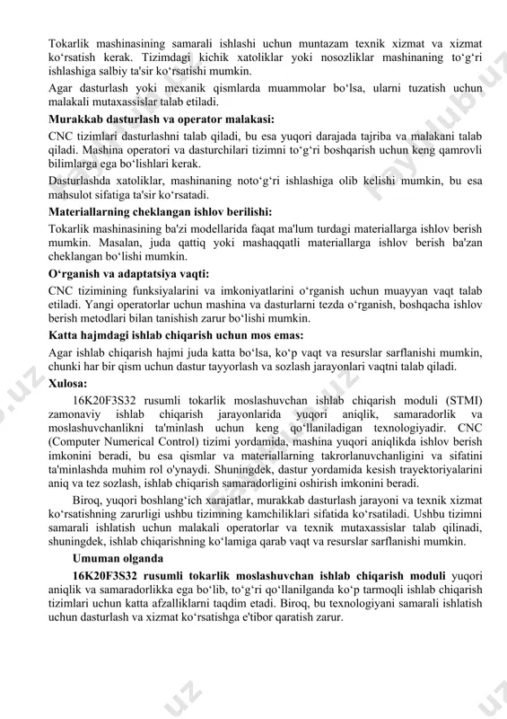 lari va kamchiliklarini keltiraman: afzalliklari: yuqori aniqlik va takrorlanuvchanlik: cnc (computer numerical control) tizimi yordamida tokarlik mashinasining harakatlari yuqori aniqlikda bajariladi. bu, ishlov berish jarayonlarining takrorlanuvchanligini va sifatini ta'minlaydi. har bir qismining o‘lchamlari va shakllari dasturga ko‘ra aniq va to‘liq bajariladi. moslashuvchanlik: tokarlik moduli juda moslashuvchan bo‘lib, turli xil materiallarga ishlov berish imkoniyatini yaratadi. bu turdagi tizimlar ko‘p tarmoqli ishlab chiqarishda qo‘llanilishi mumkin, masalan, avtomobil, aviatsiya va boshqa sanoat tarmoqlarida. yangi dastur kiritish orqali qismlar va jarayonlarni tezda o‘zgartirish mumkin. ishlab chiqarish samaradorligi: cnc tizimlari yordamida ishlab chiqarish jarayonlari tezlashtiriladi va kam vaqt ichida yuqori sifatli mahsulotlar olinadi. avtomatlashtirish orqali inson faktorining kamayishi, natijada ishchi xatoliklari va vaqt yo‘qotishlarini oldini olish imkonini beradi. o‘zgartirilgan trayektoriyalarni yaratish imkoniyati: dastur yordamida keskichning harakat yo‘nalishlarini, trayektoriyalarini aniq va to‘g‘ri sozlash mumkin. bu esa maxsus shakllarni va murakkab o‘lchamlarni ishlab chiqarish imkoniyatini beradi. yuqori darajadagi xavfsizlik: cnc tizimi avtomatik boshqarilishi tufayli operatsion xatoliklarni kamaytiradi. …