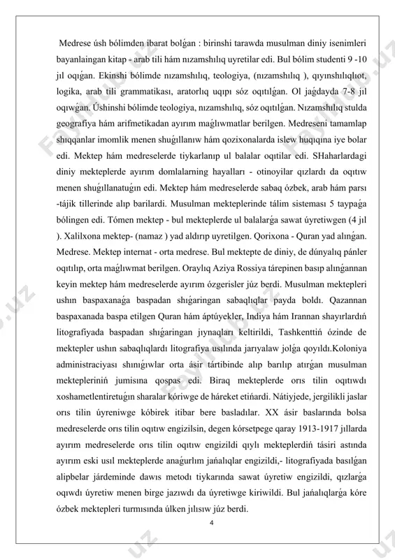 ırǵan musulman mektepleriniń jumisına qospas edi. biraq mekteplerde orıs tilin oqıtıwdı xoshametlentiretuǵın sharalar kóriwge de háreket etińardi. nátiyjede, jergilikli jaslar orıs tilin úyreniwge kóbirek itibar bere basladılar. xx ásir baslarında bolsa medreselerde orıs tilin oqıtıw engizilsin, degen kórsetpege qaray 1913-1917 jıllarda ayırım medreselerde orıs tilin oqıtıw engizildi qıylı mekteplerdiń tásiri astında ayırım eski usıl mekteplerde anaǵurlım jańalıqlar engizildi,- litografiyada basılǵan alipbelar járdeminde dawıs metodı tiykarında sawat úyretiw engizildi, qızlarǵa oqıwdı úyretiw menen birge jazıwdı da úyretiwge kiriwildi. bul jańalıqlarǵa kóre ózbek mektepleri turmısında úlken jılısıw júz berdi. 2.túrkstanda chorizm mektep siyasatınıń baslanıwı. xx ásir baslarına kelip, turkiston úlkesindegi iri oraylıq qalalarda joqarı tálim mákanı esaplanǵan tómendegi medreseler: buxarada - 80, qo'qonda - 40, samarqandda - 22, marg'ilonda - 28, tashkentte -17, xeva xonligida - 130 ámeldegi bolıp, olarda 400 den 5000 danege shekem student oqıar edi.1906 jılǵa kelip, bir ǵana samarqand wálayatınıń ózinde 1510 musulman mektep bar edi, olarda 1482 …