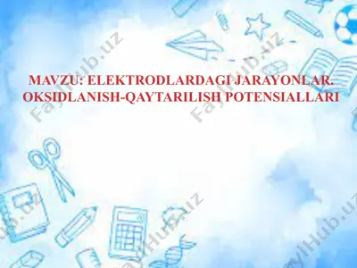 elektrodlardagi jarayonlar. oksidlanish-qaytarilish potensiallari — PPT