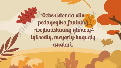 oila pedagogikasi: mustaqillik yillarida — PPTX