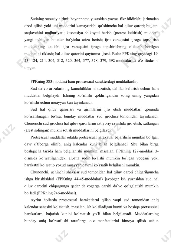 . ayrim hollarda protsessual harakatlarni qilish vaqti sud tomonidan aniq kalendar sanasini ko`rsatish, masalan, ish ko`riladigan kunni va boshqa protsessual harakatlarni bajarish kunini ko`rsatish yo`li bilan belgilanadi. muddatlarning bunday aniq ko`rsatilishi taraflarga o`z manfaatlarini himoya qilish uchun tayyorlanish imkoniyatini ham beradi. protsessual muddatlarni hisoblash qoidasi fpkning 127-moddasida belgilangan. bu qonunda ko`rsatilishicha, protsessual muddatlar yillar, oylar yoki kunlar bilan hisoblanadi. bu muddatning o`tishi belgilangan kalendar kunining ertasidan yoki voqea sodir bo`lgan kunning ertasidan boshlanadi. yillar bilan hisoblanadigan muddat uning oxirgi yilining tegishli oyi va kunida tamom bo`ladi. oylar bilan hisoblanadigan muddat belgilangan muddatning oxirgi oyi va kunida tamom bo`ladi. agar oylar bilan hisoblanadigan muddatning oxiri tegishli kuni bo`lmagan oyga to`g`ri kelsa, muddat shu oyning oxirgi kunida, masalan, fevral oyining 28 yoki 29 kunida, oktabr oyining 31 kunida tamom bo`ladi. bu muddatning oxirgi kuni ish kuni bo`lmagan kunga to`g`ri kelgan holda, undan keyingi birinchi ish kuni muddatning tamom bo`lish kuni hisoblanadi. bajarish …