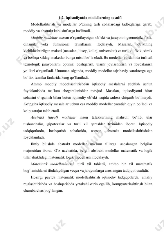 di. bu modellar yordamida turli xil texnologik jarayonlarni optimal boshqarish, ularni joylashtirish va foydalanish yo‘llari o‘rganiladi. umuman olganda, moddiy modellar tajribaviy xarakterga ega bo‘lib, texnika fanlarida keng qo‘llaniladi. ammo moddiy modellashtirishdan iqtisodiy maslalarni yechish uchun foydalanishda ma’lum chegaralanishlar mavjud. masalan, iqtisodiyotni biror sohasini o‘rganish bilan butun iqtisodiy ob’ekt haqida xulosa chiqarib bo‘lmaydi. ko‘pgina iqtisodiy masalalar uchun esa moddiy modellar yaratish qiyin bo‘ladi va ko‘p xarajat talab etadi. abstrakt (ideal) modellar inson tafakkurining mahsuli bo‘lib, ular tushunchalar, gipotezalar va turli xil qarashlar tizimidan iborat. iqtisodiy tadqiqotlarda, boshqarish sohalarida, asosan, abstrakt modellashtirishdan foydalaniladi. ilmiy bilishda abstrakt modellar ma’lum tillarga asoslangan belgilar majmuidan iborat. o‘z navbatida, belgili abstrakt modellar matematik va logik tillar shaklidagi matematik logik modellarni ifodalaydi. matematik modellashtirish turli xil tabiatli, ammo bir xil matematik bog‘lanishlarni ifodalaydigan voqea va jarayonlarga asoslangan tadqiqot usulidir. hozirgi paytda matematik modellashtirish iqtisodiy tadqiqotlarda, amaliy rejalashtirishda va boshqarishda yetakchi o‘rin egallib, kompyuterlashtirish bilan chambarchas bog‘langan. iqtisodiyotda …