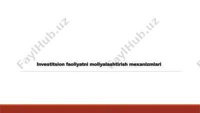 investitsion faoliyatni moliyalashtirish mexanizmlari — PPTX