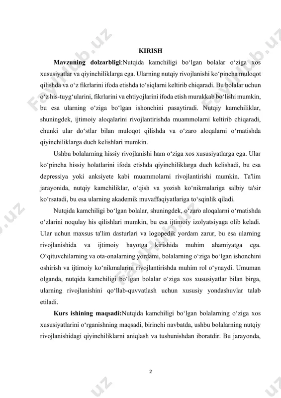 ik muvaffaqiyatlariga to‘sqinlik qiladi. nutqida kamchiligi bo‘lgan bolalar, shuningdek, o‘zaro aloqalarni o‘rnatishda o‘zlarini noqulay his qilishlari mumkin, bu esa ijtimoiy izolyatsiyaga olib keladi. ular uchun maxsus ta'lim dasturlari va logopedik yordam zarur, bu esa ularning rivojlanishida va ijtimoiy hayotga kirishida muhim ahamiyatga ega. o‘qituvchilarning va ota-onalarning yordami, bolalarning o‘ziga bo‘lgan ishonchini oshirish va ijtimoiy ko‘nikmalarini rivojlantirishda muhim rol o‘ynaydi. umuman olganda, nutqida kamchiligi bo‘lgan bolalar o‘ziga xos xususiyatlar bilan birga, ularning rivojlanishini qo‘llab-quvvatlash uchun xususiy yondashuvlar talab etiladi. kurs ishining maqsadi:nutqida kamchiligi bo‘lgan bolalarning o‘ziga xos xususiyatlarini o‘rganishning maqsadi, birinchi navbatda, ushbu bolalarning nutqiy rivojlanishidagi qiyinchiliklarni aniqlash va tushunishdan iboratdir. bu jarayonda, nutqiy kamchiliklarning ularning hissiy va ijtimoiy rivojlanishiga ta'sirini o‘rganish muhimdir. shuningdek, bolalarning o‘z fikrlarini ifoda etish qobiliyatini va o‘zaro aloqalarini rivojlantirishda muammolarni aniqlashga yordam berish, ularning o‘ziga bo‘lgan ishonchini oshirish va ijtimoiy ko‘nikmalarini mustahkamlash maqsadida maxsus yondashuvlar va strategiyalarni ishlab chiqish zarur. kurs ishining vazifasi:nutqida kamchiligi bo‘lgan bolalarning …