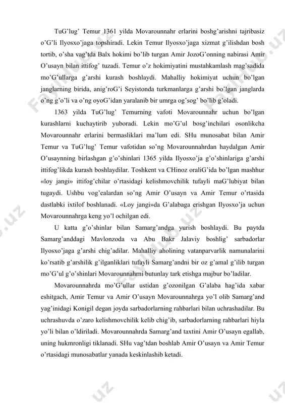 idan g’ozonilgan g’alaba hag’ida xabar eshitgach, amir temur va amir o’usayn movarounnahrga yo’l olib samarg’and yag’inidagi konigil degan joyda sarbadorlarning rahbarlari bilan uchrashadilar. bu uchrashuvda o’zaro kelishmovchilik kelib chig’ib, sarbadorlarning rahbarlari hiyla yo’li bilan o’ldiriladi. movarounnahrda samarg’and taxtini amir o’usayn egallab, uning hukmronligi tiklanadi. shu vag’tdan boshlab amir o’usayn va amir temur o’rtasidagi munosabatlar yanada keskinlashib ketadi. bu vag’tga kelib butun movarounnahr erlarida o’zaro urushlardan so’ng ijtimoiy-ig’tisodiy ahvol og’irlashib ketgan edi. mana shunday bir vag’tda, mamlakatda o’zaro urushlarga barham beradigan markazlashgan davlat tizimini barpo etish nihoyatda zarur edi. buni birinchi bo’lib anglagan amir temur amir o’usaynga g’arshi zimdan kurash olib borib 1370 yilda movarounnahr taxtini egallashga muvaffag’ bo’ladi. vatan hag’ida g’ayg’urish, vatan mustag’illigini tiklash hag’idagi fikrlar shu yillar yuzaga chig’ib, amir temur balx shahrida chag’irilgan g’urultoyda movarounnahrning amiri deb e’lon g’ilinadi. temur o’z tasarrufida markazlashgan davlatni yuzaga keltirish mag’sadida kesh shahridan samarg’andga ko’chib o’tib, uni movarounnahrning poytaxtiga aylantiradi. sohibg’iron anig’ …