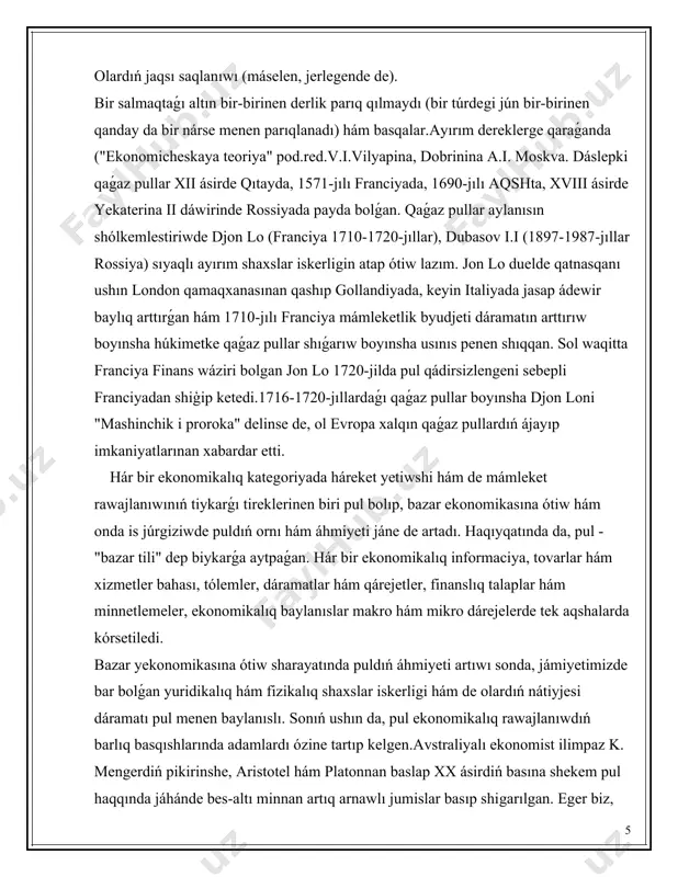 ı, tólemler, dáramatlar hám qárejetler, finanslıq talaplar hám minnetlemeler, ekonomikalıq baylanıslar makro hám mikro dárejelerde tek aqshalarda kórsetiledi. bazar yekonomikasına ótiw sharayatında puldıń áhmiyeti artıwı sonda, jámiyetimizde bar bolǵan yuridikalıq hám fizikalıq shaxslar iskerligi hám de olardıń nátiyjesi dáramatı pul menen baylanıslı. sonıń ushın da, pul ekonomikalıq rawajlanıwdıń barlıq basqıshlarında adamlardı ózine tartıp kelgen.avstraliyalı ekonomist ilimpaz k. mengerdiń pikirinshe, aristotel hám platonnan baslap xx ásirdiń basına shekem pul haqqında jáhánde bes-altı minnan artıq arnawlı jumislar basıp shigarılgan. eger biz, házirgi kúnde pul haqqında jazılǵan hám basıp shıǵarılǵan ádebiyatlar sanı birneshe márte artqan, desek asıra aytqan bolmaspız. izertlewler sonsha kóp bolıwına qaramastan, pul hám onıń qásiyetleri, hár bir sistemada qollanılıwı, roli, ekonomikaǵa tásiri, ne ushın ayırım alınǵan individler qolinda puldıń kóbeyiwi, olar baylıǵınıń kóbeyiwine alıp keledi, al jámiyet kóleminde aylanıstaǵı pul massasınıń kóbeyiwi jámiyet baylıǵınıń kóbeyiwine keri tásir kórsetedi, degen sorawlarǵa yele tolıq juwap berilmegen. pul hám onıń wazıypaları haqqındaǵı shet …