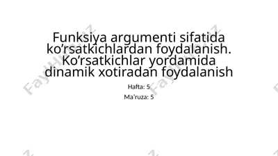 funksiya argumenti sifatida ko’rsatkichlar — PPTX