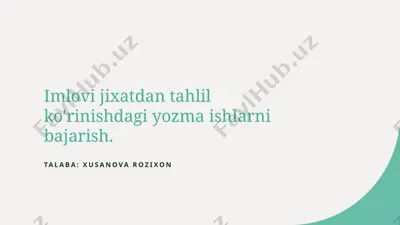 imloviy yozma ishlarning sintaktik tuzilishi — PPTX