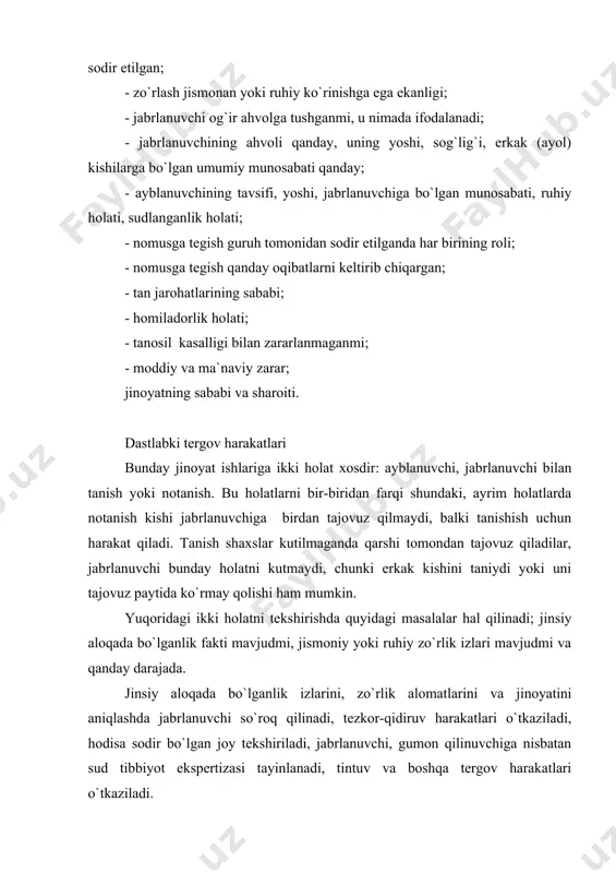 hi uning natijasiga bog`liq. shuni e`tibordan chetda qoldirmaslik kerakki, jabrlanuvchi ruhiy tushkunlik holatida yanglishishi mumkin. shuning uchun so`roq qilish reja asosida, natijasi esa har tomonlama tekshirilib ko`rilishi lozim. so`roqda jinoyat sodir qilingan vaqt, tajovuz joyi, tajovuz to`satdan qilinganmi yoki jabrlanuvchi qanday usulda qarshilik ko`rsatgan, baqirganmi, yordamga chaqirganmi, qanday ovozda, tajovuzchini tishlaganmi yoki tirnaganmi, jinsiy aloqa oxiriga yetkazilganmi, agar oxiriga yetkazilmagan bo`lsa nima sababdan, tajovuz natijasida jabrlanuvchining tanasida qanday jarohatlar mavjud. jabrlanuvchi tajovuzga qadar jinsiy aloqada bo`lganmi, bo`lgan bo`lsa qachon (aniq vaqti) homila yoki hayz (oy ko`rish) holati mavjud yoki mavjud emasligi aniqlanadi. shuningdek, tajovuz paytida jabrlanuvchining ustida bo`lgan kiyimlari saqlanib qolganmi yoki qolmaganligi haqida batafsil ma`lumot olinadi. so`roq jarayonida ruhiy zo`rlik ishlatilganligini aniqlash maqsadida quyidagilar aniqlanadi: tajovuzchi qanday tahdid ishlatgan, qanday zarar yetkazishni ko`zlagan, qanday huquqlar buzilgan, tajovuzchi qachon tahdidni amalga oshirishni ko`zlagan, tahdid qanday ko`rinishga ega bo`lgan (so`z bilan, harakati orqali, ishora orqali) ayblanuvchida tahdidni amalga oshirish uchun imkoniyatlar …