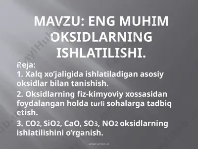eng muhim oksidlarning ishlatilishi — PPTX