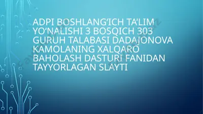 o'quvchilarning talentlari baholashtirish dasturi — PPTX