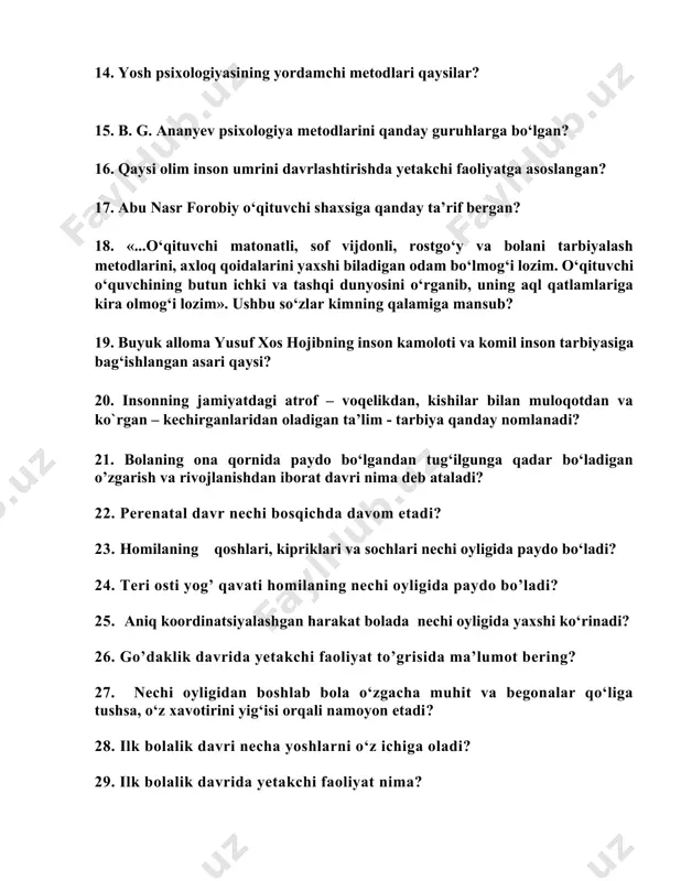 lariga kira olmog‘i lozim». ushbu so‘zlar kimning qalamiga mansub? 19. buyuk alloma yusuf xos hojibning inson kamoloti va komil inson tarbiyasiga bag‘ishlangan asari qaysi? 20. insonning jamiyatdagi atrof – voqelikdan, kishilar bilan muloqotdan va ko`rgan – kechirganlaridan oladigan ta’lim - tarbiya qanday nomlanadi? 21. bolaning ona qornida paydo bo‘lgandan tug‘ilgunga qadar bo‘ladigan o’zgarish va rivojlanishdan iborat davri nima deb ataladi? 22. perenatal davr nechi bosqichda davom etadi? 23. homilaning qoshlari, kipriklari va sochlari nechi oyligida paydo bo‘ladi? 24. teri osti yog’ qavati homilaning nechi oyligida paydo bo’ladi? 25. aniq koordinatsiyalashgan harakat bolada nechi oyligida yaxshi ko‘rinadi? 26. go’daklik davrida yetakchi faoliyat to’grisida ma’lumot bering? 27. nechi oyligidan boshlab bola o‘zgacha muhit va begonalar qo‘liga tushsa, o‘z xavotirini yig‘isi orqali namoyon etadi? 28. ilk bolalik davri necha yoshlarni o‘z ichiga oladi? 29. ilk bolalik davrida yetakchi faoliyat nima? 30. bolaning psixik rivojlanishini ta’minlovchi omillar va shart-sharoitlarni aniqlang? 31. uch yosh krizisi …