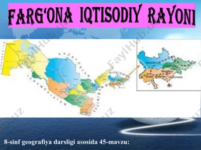 farg'ona iqtisodiy rayoni 8-sinf — PPT