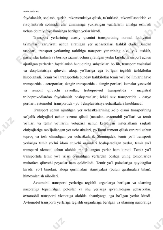 uchastkalari). shuningdek, temir yo`l transporti yerlariga temir yo`lni idora etuvchi organlari boshqaradigan yerlar, temir yo`l transporti xizmati uchun alohida mo`ljallangan yerlar ham kiradi. temir yo`l transportida temir yo`l izlari o`rnatilgan yerlardan boshqa uning tomonlarida muhofaza qiluvchi poyaslar ham qoldiriladi. temir yo`l poloslariga quyidagilar kiradi: yo`l binolari, aloqa qurilmalari stansiyalari (butun qurilmalari bilan), himoyalanish nihollari. avtomobil transporti yerlariga tegishli organlarga berilgan va ularning nazoratiga topshirilgan poloslar va shu yerlarga qo`shiladigan uchastkalar, avtomobil transporti xizmatiga alohida ahamiyatga ega bo`lgan yerlar kiradi. avtomobil transporti yerlariga tegishli organlariga berilgan va ularning nazoratiga topshirilgan poloslar va shu yerlarga qo`shilgan uchastkalar, avtomobil transporti xizmatiga alohida ahamiyatga ega bo`lgan yerlar kiradi. avtomobil yo`llarining kengligi yo`l kategoriyasiga qarab belgilanadi. o`zbekistonda o`rnatilgan qoidaga binoan avtomobil yo`llarining kategoriyasiga qarab quyidagicha maksimal yo`l kengligi belgilangan: i - kategoriya - 39 metr; ii - kategoriya - 28 metr; iii - kategoriya - 22 metr; iv - kategoriya - 19 metr; v - …
