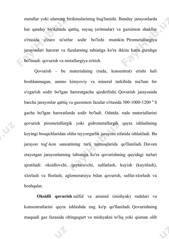 ish bilan metall oksidlarini kamaytirishdir. odatda reduksion eritish - bu yuqori pechlarda cho'yan ishlab chiqarishdir. marganets, oksidlangan nikel, qo'rg'oshin va titan rudalarini eritishda ham qaytarilish jarayonlari asosiy hisoblanadi. masalan, domen jarayoni: fe 2 o 3 + sio 2 + c + caco 3 ® fe w + cao sio 2 vt + co ( co 2 ) cho'yan va shlak - bir-birida yomon eriydigan ikkita suyuqlik zichligi bo'yicha ajratiladi (yuqorida shlak, quyida quyma temir). reduksion eritish yordamida qo'rg'oshin va qalay olinadi. qayd etilganidek, asosiy reagentlar - qaytaruvchi moddalar uglerod, uglerod oksidi va vodoroddir. co uglerodning to'liq yonishi paytida pechning o'zida hosil bo'ladi; vodorodning asosiy miqdori o'choqqa puflangan tabiiy gazning parchalanishi natijasida olinadi (ch 4 ); 2) oksidlanish konsentratsiyasi erishi. uning maqsadi metallni erkin shaklda olish emas, balki uni boyitilgan mahsulotga - matga aylantirishdir. 3) erigan tuzlarning elektrolizi (elektrolitik erish). ushbu jarayon natijasida metall qattiq yoki suyuq holatda olinadi. eritilgan tuzlarni …