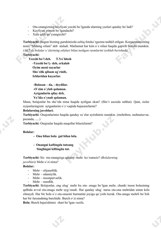 lar: - bola aziz, odobi undan aziz. - odobli bola elga manzur. tarbiyachi: siz ota-onangizni, oilangizni sevishingiz, uni ardoqlashingiz kerak. endi bolajonlar, mana bu rasmlarga qaranglar. bu rasmlarda oila tasvirlanganmi? (tarbiyachi bolalarga hayvonlar va qushlarning oilasi tasvirlangan rasmlarni akt da ko`rsatadi). bolalarning javobi. tarbiyachi: qushlar, hayvonlar oilalarining bag`rida o`zlarini baxtiyor sezadilar. ularni ham ota-onalari himoya qiladilar, ular haqida qayg`uradilar. sizlarning ham har biringizni ota-onangiz juda yaxshi ko`radi. mana bu rasmlarni sizlarning ota- onangiz chizgan. (tarbiyachi bolalarga ota-onalarining “mening kichkintoyim” mavzusida chizgan rasmlarini ko`rsatadi va kimning rasmi ekanligini birgalikda topishadi). tarbiyachi: endi birgalikda o`ynaymiz: bu barmoqcham – bobojon, bu barmoqcham – buvijon, bu barmoqcham – dadajon, bu barmoqcham - oyijon bu barmoqcham – men. bu mening oilam! tarbiyachi: hammaning o`z oilasining borligi qanday yaxshi. siz dunyoda eng baxtli bolasiz. chunki siz ahil va inoq oilada tarbiyalanayapsiz. oilalar katta yoki kichik bo`ladi. asosiysi oilada doimo tinchlik, bir-biriga hurmat, e’tibor, ahillik bolishi kerak. …
