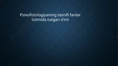 psixofiziologiya fanlari — PPTX