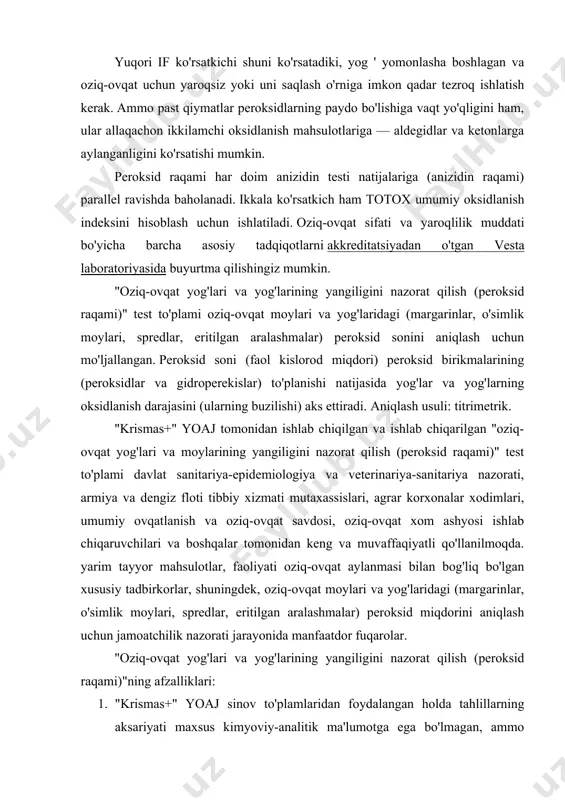 beradi; 4. sinov to'plamiga kiritilgan reagentlar va eritmalar kuchli, zaharli va portlovchi moddalarni o'z ichiga olmaydi. peroksid sonining aniqlanadigan qiymatlari diapazoni, mmol akti. kislorod/kg: 0,1 dan 40 gacha. tahlilning davomiyligi 30 daqiqadan oshmaydi. sinov to'plamini qo'llashning ish shartlari: atmosfera havosining harorati, nisbiy namligi va atmosfera bosimi tartibga solinmaydi. yog'lar va yog'larni saqlashda ular oksidlovchi jarayonlarni rivojlantiradilar, ular to'yinmagan yog ' kislotalarining oksidlanish zanjir reaktsiyalariga asoslanadi. ushbu reaktsiyalarning mahsulotlari yog'larga yoqimsiz organoleptik xususiyatlarni beradi. peroksid soni (faol kislorod miqdori) peroksid birikmalarining (peroksidlar va gidroperekislar) to'planishi natijasida yog'lar va yog'larning oksidlanish darajasini aks ettiradi. tr ts 024/2011 yog ' – moy mahsulotlari uchun texnik reglament talablariga muvofiq peroksid sonining ruxsat etilgan qiymati 10 mmol aktdan oshmaydi. kislorod / kg mahsulot. agar bu qiymat kattaroq bo'lsa, unda o'rganilayotgan mahsulot oziq-ovqat uchun yaroqsiz. "oziq-ovqat yog'lari va moylarining yangiligini nazorat qilish (peroksid raqami)" sinov to'plami tashish, tashish va saqlash uchun qulay bo'lgan qattiq korpus bo'lib, …
