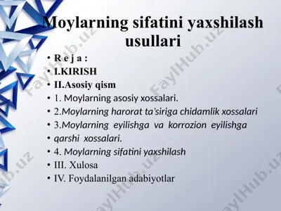 moylarning sifatini yaxshilash usullari — PPTX