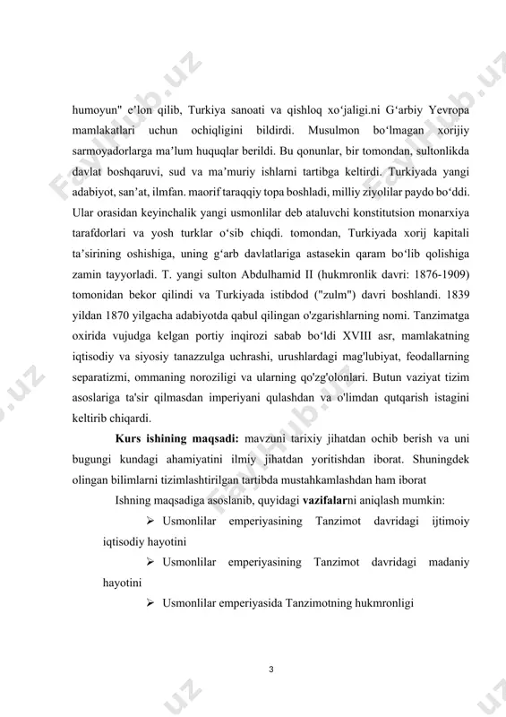 ossiy va tarixiy hayotini yoritib berish. ishda qo'llaniladigan tadqiqot usullari: tahlil, sintez, umumlashtirish, tarixiy usul. kurs ishi tarkibi kirish, 2 bob va pharagirflar, xulosa va foydalanilgan adabiyotlardan iborat. i bob. usmonlilar emperiyasida tanzimot hukmronligi 1.1. tanzimotning usmonlilar taxtiga chiqishi usmonlilar imperiyasida 1839-1876 yillarda sultonlar hukmronligi davrida eʼlon qilingan bir qator islohotlar.abdulmecid i vaabdulaziz. yevropa gʻoyalari katta taʼsir koʻrsatgan bu islohotlar imperiyani teokratik tamoyillarga asoslangan eski tuzumdan zamonaviy davlat tuzumiga tubdan oʻzgartirishni maqsad qilgan edi.[footnoteref:1] [1: strauss, johann (2010). "a constitution for a multilingual empire: translations of the kanun-ı esasi and other official texts into minority languages". in herzog, christoph; malek sharif (eds.). the first ottoman experiment in democracy. würzburg: orient-institut istanbul. pp. 21–51] tanzimat islohotlarining asosiy qoidalarining ko'pchiligida bayon etilgangulhanelik hatt-i sharif (1839; “atirgullar xonasining olijanob farmoni”). bu hujjatda din va irqdan qat’i nazar, imperiyaning barcha bo‘ysunuvchilari hayoti, mulki va sha’ni xavfsizligini kafolatlaydigan yangi institutlar barpo etish zarur edi. shuningdek, …