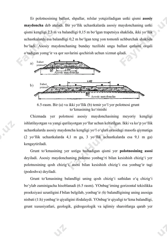 osi grunt to‘kmasining ko‘rinishi chizmada yer polotnosi asosiy maydonchasining meyoriy kengligi ishlatilayotgan va yangi qurilayotgan yo‘llar uchun keltirilgan. ikki va ko‘p yo‘llik uchastkalarda asosiy maydoncha kengligi yo‘l o‘qlari orasidagi masofa qiymatiga (2 yo‘llik uchastkalarda 4,1 m ga, 3 yo‘llik uchastkalarda esa 9,1 m ga) kengaytiriladi. grunt to‘kmasining yer ustiga tushadigan qismi yer polotnosining asosi deyiladi. asosiy maydonchaning polotno yonbag‘ri bilan kesishish chizig‘i yer polotnosining qosh chizig‘i, asosi bilan kesishish chizig‘i esa yonbag‘ir tagi (podoshva) deyiladi. grunt to‘kmasining balandligi uning qosh chizig‘i sathidan o‘q chizig‘i bo‘ylab zaminigacha hisoblanadi (6.5 rasm). yonbag‘irning gorizontal tekislikka proeksiyasi uzunligini l bilan belgilab, yonbag‘ir (h) balandligining uning asosiga nisbati (1:h) yonbag‘ir qiyaligini ifodalaydi. yonbag‘ir qiyaligi to‘kma balandligi, grunt xususiyatlari, geologik, gidrogeologik va iqlimiy sharoitlarga qarab yer polotnosining mustahkamligini ta’minlovchi qiymatlarda belgilanadi. ko‘p hollarda yonbag‘ir qiyaligi 1:1,5 nisbatda qo‘llaniladi. 6.6-rasmda to‘kma shakldagi na’munaviy ko‘ndalang kesim ko‘rinishi keltirilgan. grunt to‘kib qurilgan yer polotnosining ustki suvlari yo‘l yoqalab qurilgan …