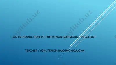 an introduction to roman-germanic philology — PPTX