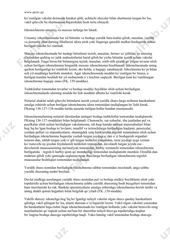 tishga haqli. ishonchnoma o`zbekiston respublikasi fkning 134-moddasida ta'riflanishicha ishonchnoma deb bir shaxs (ishonch bildiruvchi) tomonidan ikkinchi shaxsga (ishonchli vakilga) uchinchi shaxslar oldida vakillik qilish uchun beriladigan yozma vakolatga aytiladi. ishonchli vakil o`ziga ishonchnoma bilan berilgan vakolatlar doirasida ish olib boradi. ishonchnomaning berilishi vakil uchun vakolat belgilashga qaratilgan bir tomonlama bitim sifatida ko`riladi. ishonchnoma topshiriq shartnomasi, mehnat shartno-masi, ekspeditsiya shartnomasi va boshqa shartnomalar asosida beriladi. yuridik shaxs nomidan, shuningdek, yuridik shaxsga ham ishonch-noma faqat yuridik shaxsning ustavida (nizomida) ko`rsatilgan faoliyat maqsadlariga zid bo`lmagan bitimlarni tuzish uchungina berilishi mumkin (fk, 134-modda, 2-band). ishonchnoma bir shaxs, shuningdek, bir necha shaxslar nomidan bir yoki bir necha shaxslar nomiga ham berilishi mumkin. chunonchi, uy-joy qurish kooperativining vakili kooperativ a'zolarining barchasi tomonidan yoki umumiy majlisning vakolatiga binoan bir necha shaxs tomonidan imzolangan ishonchnoma olishi mumkin. ishonchnoma vakilining uchinchi shaxslar bilan huquqiy munosabat-larda bo`lishi uchun tayinlanadi. ishonchnomaning mazmunidan uning qanday vakolatlarga ega ekanligi, qanday yuridik harakatlar qilishga …