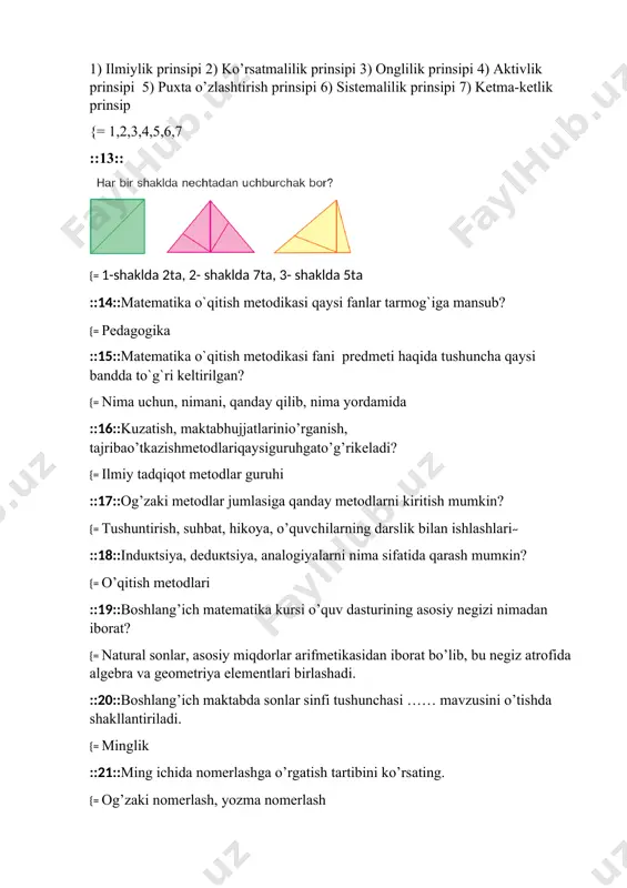 4::matematika o`qitish metodikasi qaysi fanlar tarmog`iga mansub? {= pedagogika ::15::matematika o`qitish metodikasi fani predmeti haqida tushuncha qaysi bandda to`g`ri keltirilgan? {= nima uchun, nimani, qanday qilib, nima yordamida ::16::kuzatish, maktabhujjatlarinio’rganish, tajribao’tkazishmetodlariqaysiguruhgato’g’rikeladi? {= ilmiy tadqiqot metodlar guruhi ::17::og’zaki metodlar jumlasiga qanday metodlarni kiritish mumkin? {= tushuntirish, suhbat, hikoya, o’quvchilarning darslik bilan ishlashlari~ ::18::induktsiya, deduktsiya, analogiyalarni nima sifatida qarash mumkin? {= o’qitish metodlari ::19::boshlang’ich matematika kursi o’quv dasturining asosiy negizi nimadan iborat? {= natural sonlar, asosiy miqdorlar arifmetikasidan iborat bo’lib, bu negiz atrofida algebra va geometriya elementlari birlashadi. ::20::boshlang’ich maktabda sonlar sinfi tushunchasi …… mavzusini o’tishda shakllantiriladi. {= minglik ::21::ming ichida nomerlashga o’rgatish tartibini ko’rsating. {= og’zaki nomerlash, yozma nomerlash ::22::matematika o`qitish metodikasi fanining asosiy vazifalaridan biri… {= o`quvchilarda hisoblash, o`lchash va yasash malakalarini hosil qilishdan iborat ::23::ustunlab qo’shish va ayirish amallar bajarishning ……. kiradi {= yozma usuliga ~ ::24::yozma qo’shish …… boshlanadi. {= birliklardan ::25::og’zaki amallar bajarish ……. xona birliklaridan boshlanadi …
