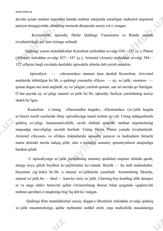 ning boy-kambag`allik darajasi er va unga ishlov beruvchi qullar (aristotelning iborasi bilan aytganda «gapiruvchi mehnat qurollari») miqdoriga bog`liq deb ko`rsatgan. qadimgi rim mutafakkirlari asosiy diqqat-e`tiborlarini miloddan avvalgi qishloq xo`jalik muammolariga, qullar mehnatini tashkil etish, erga mulkchilik masalalariga qaratishgan. ular orasida varron (miloddan avvalgi 116—27 yillar), m. katon (miloddan avvalgi 234—149 yillar), kolumella (miloddan bir asr avval) va boshqalar ajralib turadilar. milodning dastlabki ming yilligidan iqtisodiy fikr, iqtisodiy ta`limot rivojida din muhim rol o`ynadi. iqtisodiy qarashlarda tub o`zgarishlar yuz berdi. bu eng avvalo, quldorlikni qoralashda ko`rinadi. iqtisodiy qarashlarning rivojlanishida muqaddas kitoblar — «tavrot», «zabur», «injil» va, ayniqsa, «qur`on» katta ahamiyatga ega. ana shu davrda o`rta osiyoda iqtisodiy tafakkurning rivojlanishi buyuk allomalarimiz forobiy, ibn sino, beruniy, yusuf xos hojib, navoiy va boshqalarning nomi bilan bog`liq. ularning asarlarida iqtisodiy qarashlar bir butun holda berilgan bo`lsa-da, ular alohida diqqat-e`tiborga loyiq. forobiy (870—950) bilan ibn sino (980—1037) dunyoqarashlarida inson ehtiyojlari asosiy o`rin olgan. forobiyning fikricha, …