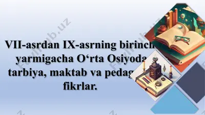 o‘rta osiyo tarbiya, maktab va pedagogik fikrlar — PPTX