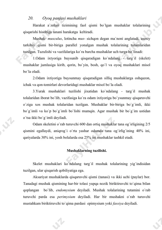 at mushaklarda qisqaruvchi qismi (tanasi) va ikki uchi (paylar) bor. tanadagi mushak qismining har-bir tolasi yupqa nozik biriktiruvchi to`qima bilan qoplangan bo`lib, endomysium deyiladi. mushak tolalarining tutamini o`rab turuvchi parda esa perimysium deyiladi. har bir mushakni o`rab turuvchi mustahkam biriktiruvchi to`qima pardasi epimysium yoki fassiya deyiladi. fassiya bir mushakni ikkinchisidan, ba`zida bir gurux mushakni ikkinchi gurux mushaklardan ajratib turadi, shu bois bir mushak yoki mushaklar guruxi qisqarishiga imkon beradi. yuqorida zikr etilgan biriktiruvchi to`qima pardalari (endomysium, perimysium va epimysium) bir-biriga bog`liq holda mushak qinini hosil qiladi va mushaklar qisqarmaydigan pay qismni hosil qiladi va tugaydi. ba`zi mushaklarda pay qismi serbar bo`lib, (masalan qorinning qiyshiq mushagi yoki boshdagi peshona, ensa mushaklarida) aponevroz deb ataladi. mushaklar fiziologiyasi o`rganish uchun mushakdagi ikki uchining suyaklariga birikishini o`zlashtirish lozim. birinchi nuqtaga boshlang`ich yoki tanaga yaqin qismi bo`lib, harakatsiz yoki kamharakat uchi deb ataladi, ikkinchi nuqta oxirgi yoqi tanadan uzoqdagi pay uchi bo`lib, harakatchan qismi hisoblanadi. …